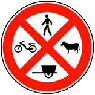 Traffic prohibited for pedestrians, animals and vehicles other than cars or motorcycles